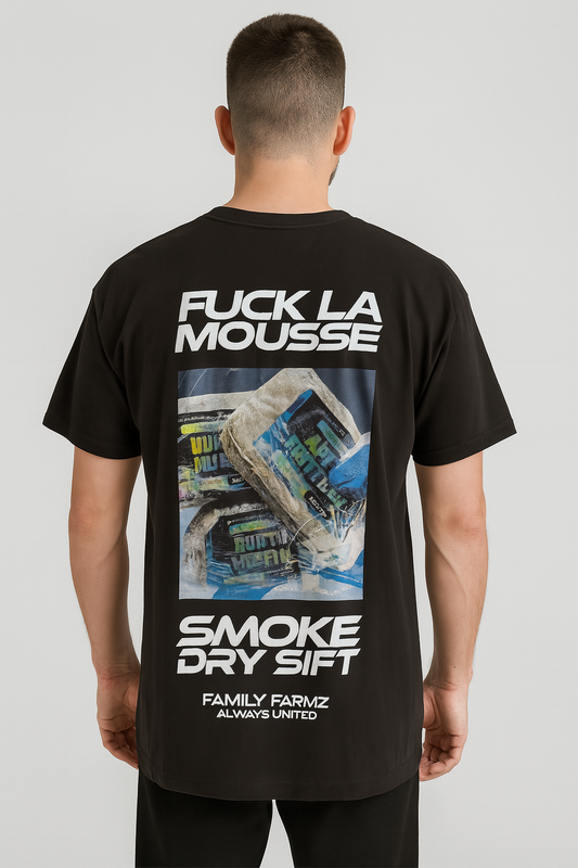 Fuck la mousse T-shirt